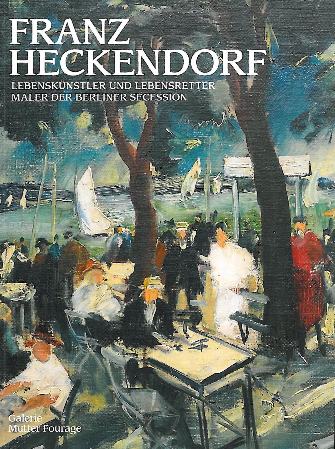 Franz Heckendorf, Lebenskünstler und Lebensretter