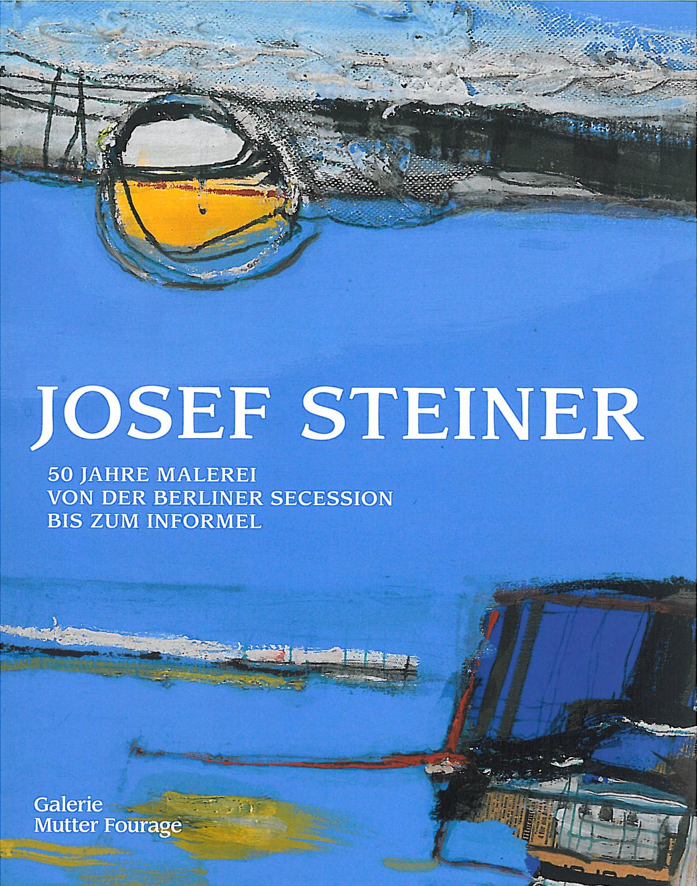 Josef Steiner, 50 Jahre Malerei